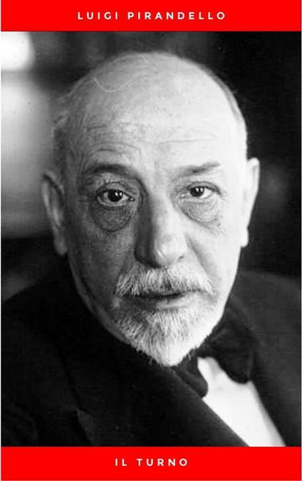 Il turno - Luigi Pirandello - ebook