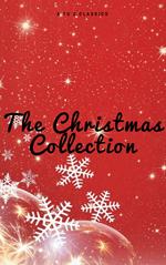 The Christmas Collection (Illustrated Edition)