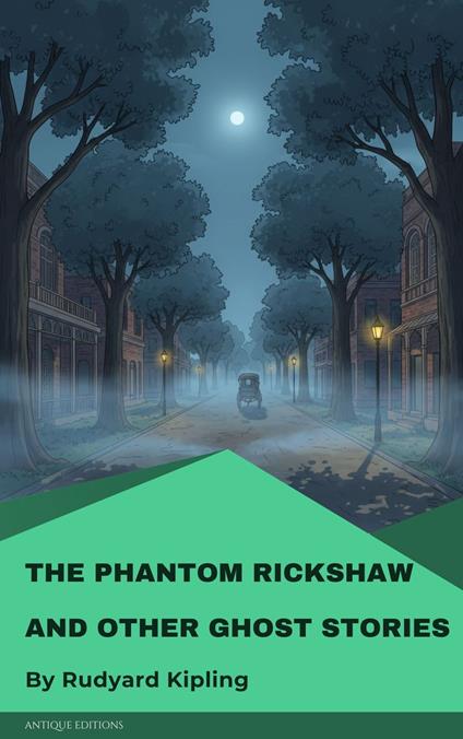 The Phantom Rickshaw and Other Ghost Stories