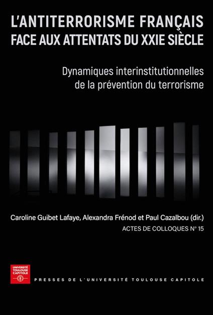 L'antiterrorisme français face aux attentats du XXIe siècle