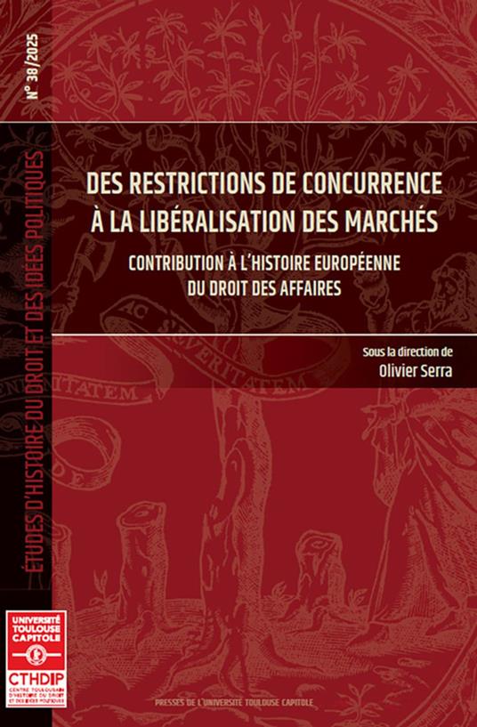 Des restrictions de concurrence à la libéralisation des marchés