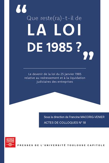 Que reste(ra)-t-il de la Loi de 1985 ?
