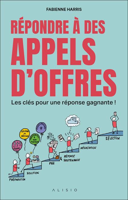 Répondre à des appels d’offres : Des clés pour une réponse gagnante