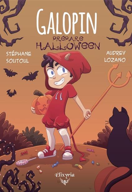 Galopin prépare Halloween - Stéphane Soutoul,Audrey Lozano - ebook