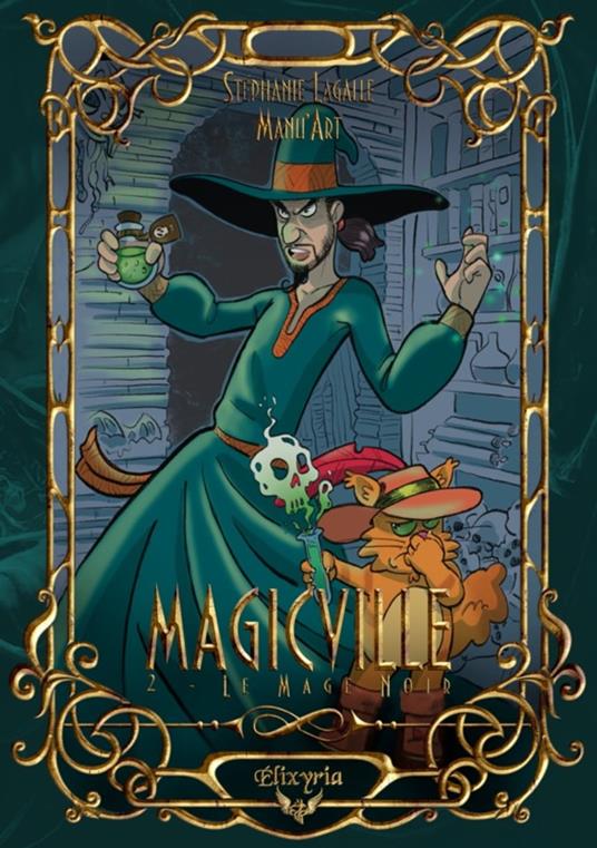 Magicville - 2 - Le Mage noir - Stéphanie Lagalle,Manu'Art - ebook