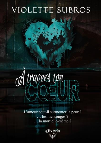 À travers ton coeur