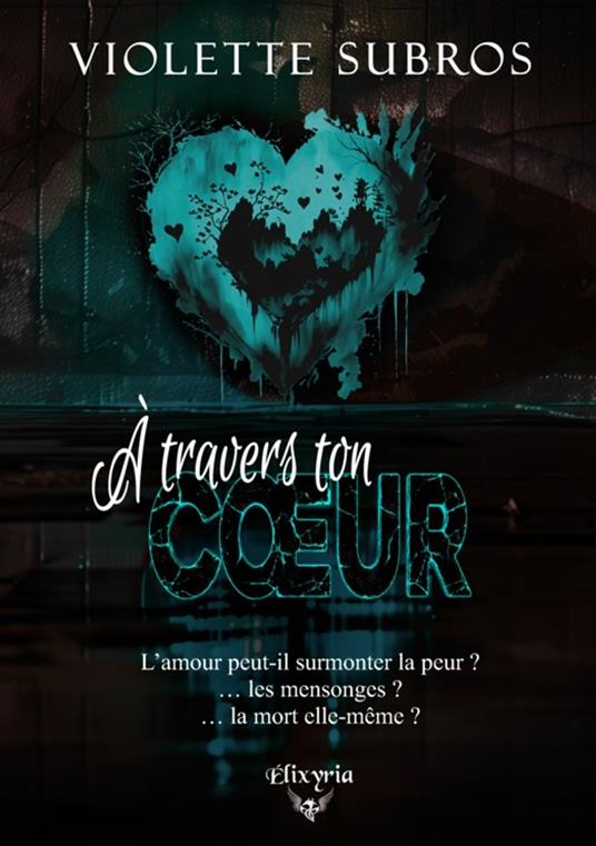 À travers ton coeur