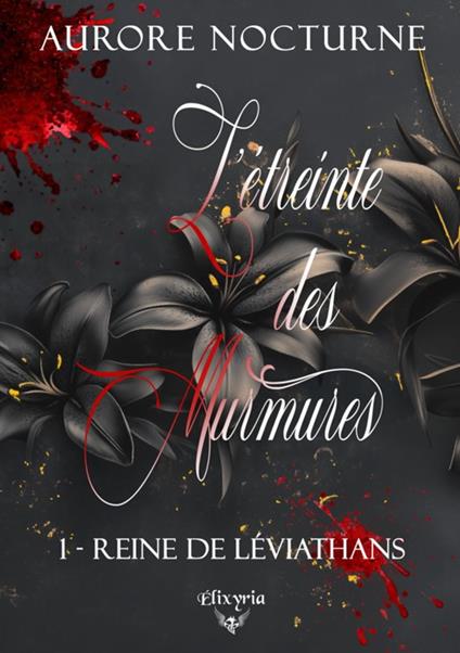 L'étreinte des murmures - 1 - Reine de Léviathans