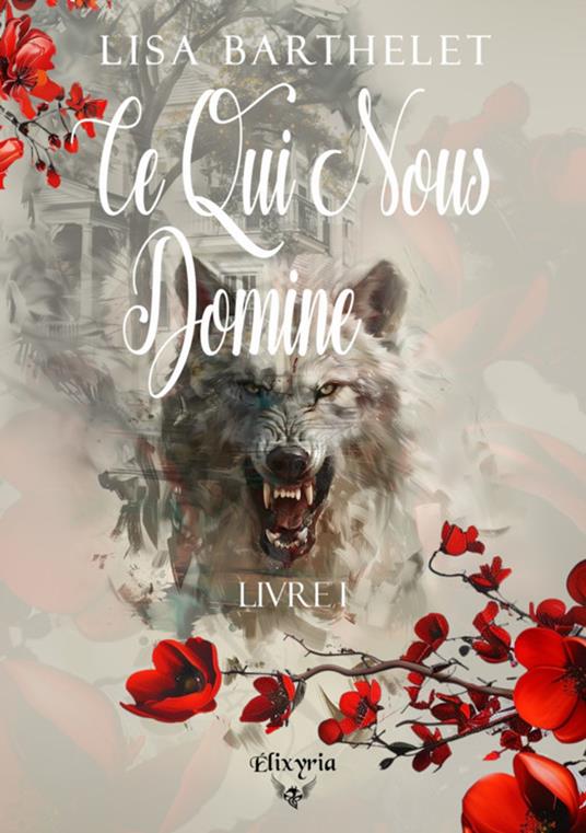Ce qui nous domine - Livre I