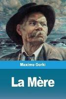 La Mere - Maxime Gorki - cover