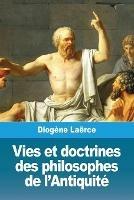 Vies et doctrines des philosophes de l'Antiquite - Diogene Laerce - cover