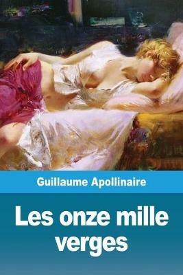Les onze mille verges - Guillaume Apollinaire - cover