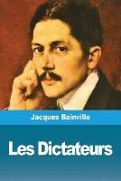 Les Dictateurs - Jacques Bainville - cover