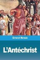 L'Antechrist - Ernest Renan - cover
