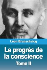 Le progrès de la conscience dans la philosophie occidentale: Tome II