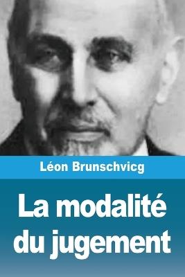 La modalité du jugement - Léon Brunschvicg - cover
