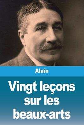 Vingt leçons sur les beaux-arts - Alain - cover
