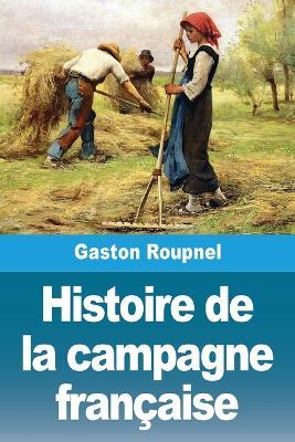 Histoire de la campagne française - Gaston Roupnel - cover
