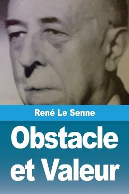 Obstacle et Valeur - René Le Senne - cover