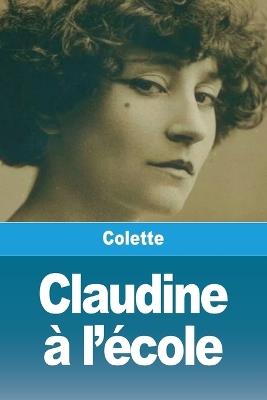 Claudine à l'école - Colette - cover