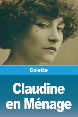 Claudine en Ménage - Colette - cover
