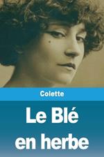 Le Blé en herbe
