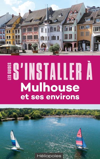 S'installer à Mulhouse