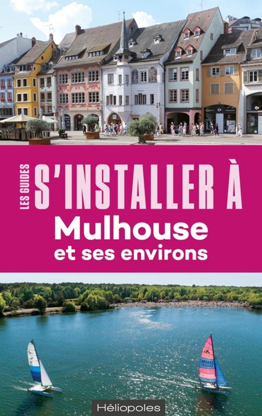 S'installer à Mulhouse