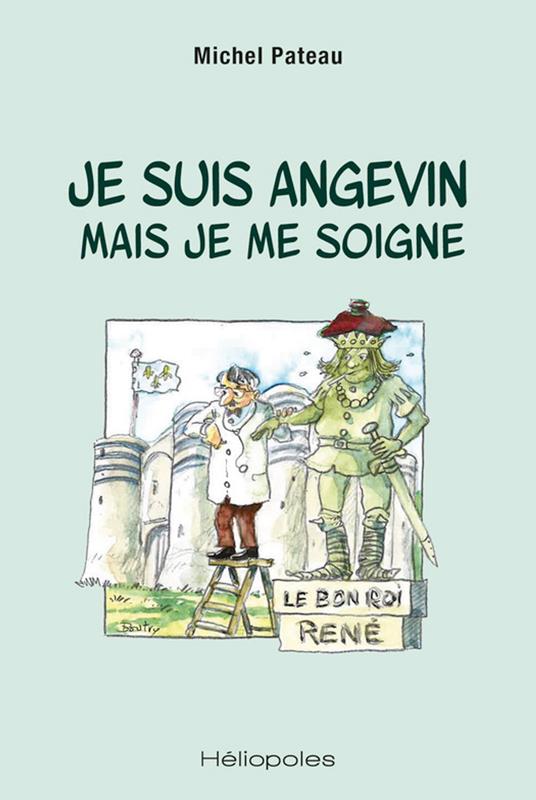 Je suis angevin mais je me soigne