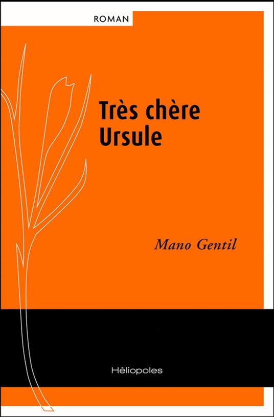 Très chère Ursule