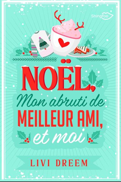 Noël, mon abruti de meilleur ami et moi