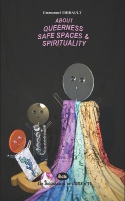 About Queerness, Safe Spaces And Spirituality - Emmanuel Thibault - cover