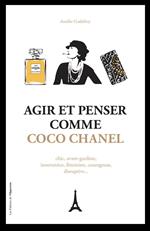 Agir et penser comme Coco Chanel