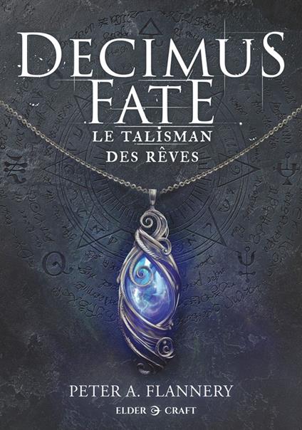 Decimus Fate : Le talisman des rêves