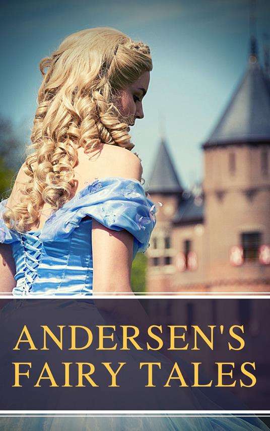 Andersen's Fairy Tales - Hans Christian Andersen,MyBooks Classics - ebook