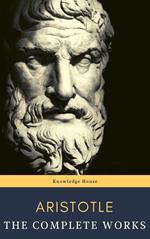 Aristotle: The Complete Works