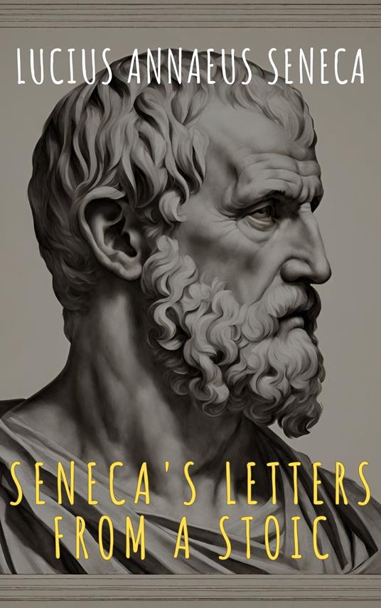 Seneca's Letters from a Stoic