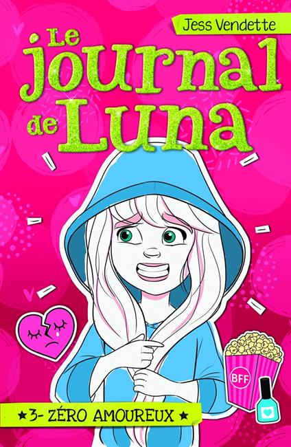 Le Journal de Luna T03 - Jess Vendette - ebook