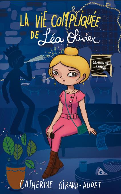 La vie compliquée de Léa Olivier T22 - Catherine Girard Audet - ebook