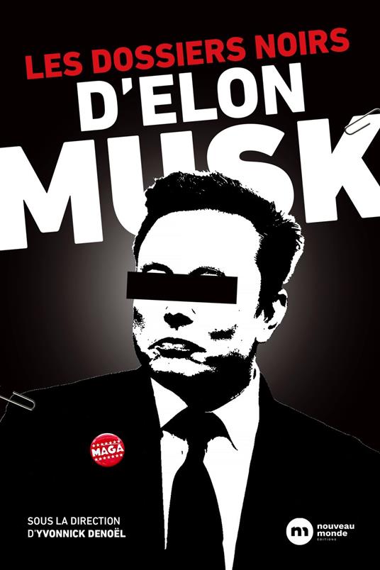 Les dossiers noirs d'Elon Musk