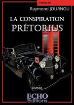 La conspiration Prétorius