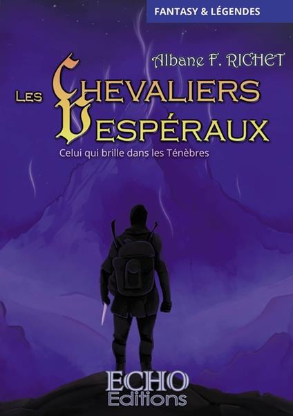 Les Chevaliers Vespéraux - Celui qui brille dans les Ténèbres