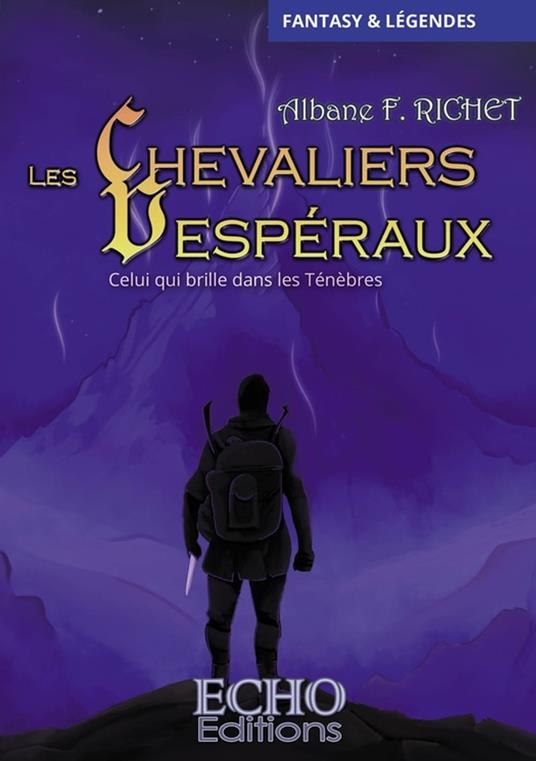 Les Chevaliers Vespéraux - Celui qui brille dans les Ténèbres