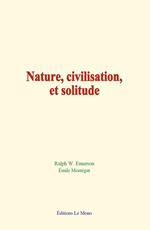 Nature, civilisation, et solitude