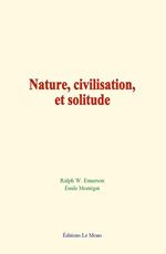 Nature, civilisation, et solitude