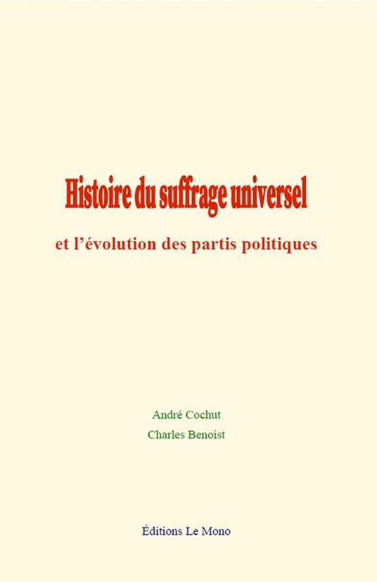 Histoire du suffrage universel et l’évolution des partis politiques