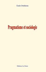 Pragmatisme et sociologie