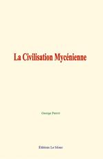 La Civilisation Mycénienne