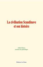La civilisation Scandinave et son histoire