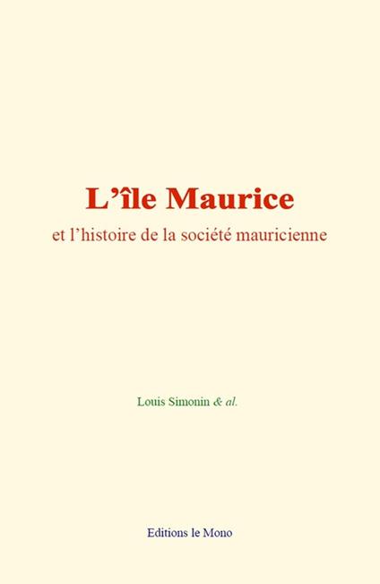 L’île Maurice et l’histoire de la société mauricienne